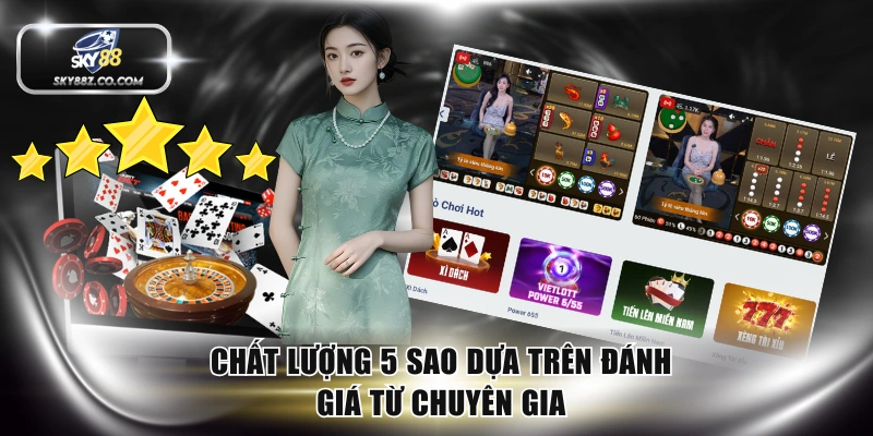 Chất lượng 5 sao dựa trên đánh giá từ chuyên gia